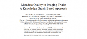 Read more about the article Graph Meets Imaging: Knowledge Graph Approach Improves Metadata Quality Assessment in Imaging Trials